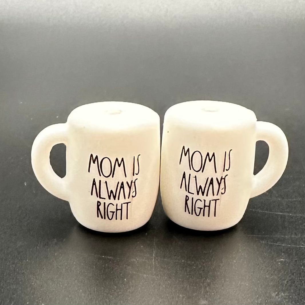 Focal Bead, Silicone Coffee Cup Bead, Mom is Always Right